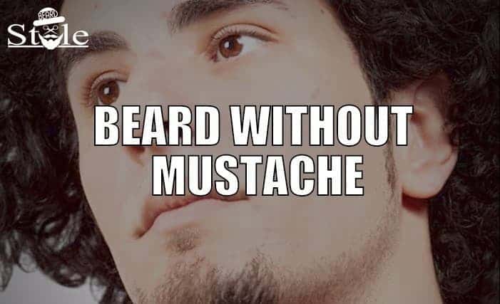 85 Stunning Beard Styles Without Mustache [Top Picks]