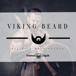 viking beard how to style and best styles